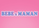 BEBE & MAMAN