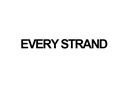 EVERY STRAND