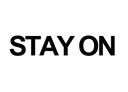 STAY ON