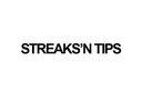 STREAKS'N TIPS