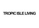 TROPIC ISLE LIVING